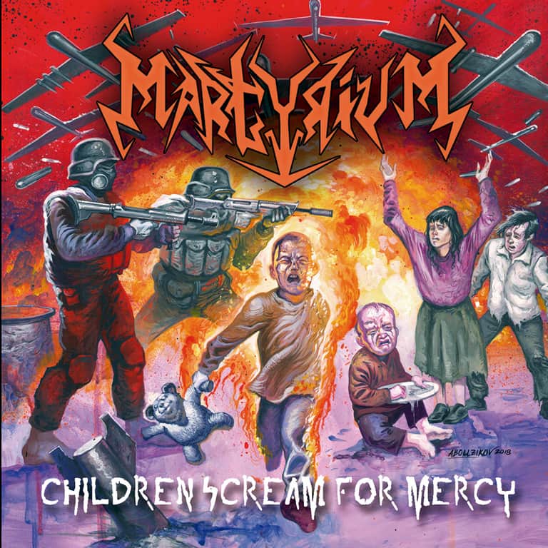 Martyrium - Children Scream for Mercy (2019)