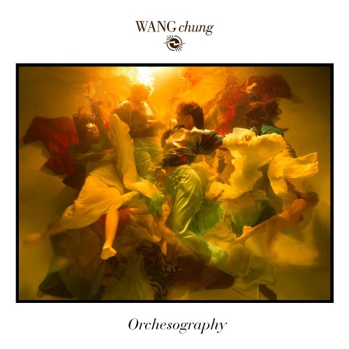 Wang Chung - Orchesography (2019)