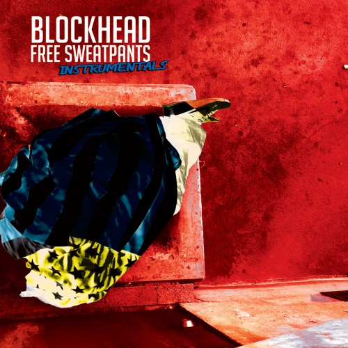 Blockhead - Free Sweatpants - The Instrumentals (2019)