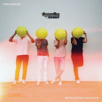 Hollerado - Retaliation Vacation (2019)