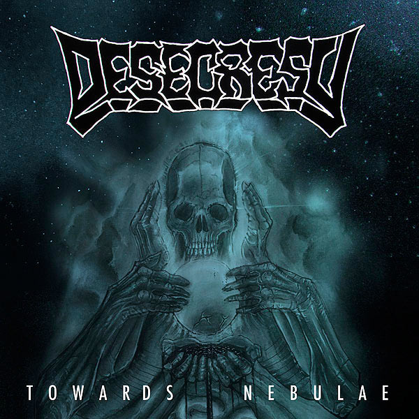 Desecresy - Towards Nebulae (2019)