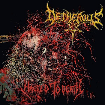 Detherous - Hacked to Death (2019)