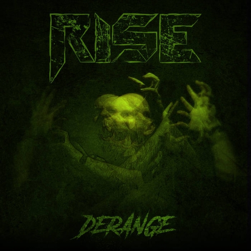 Rise - Derange (2019)