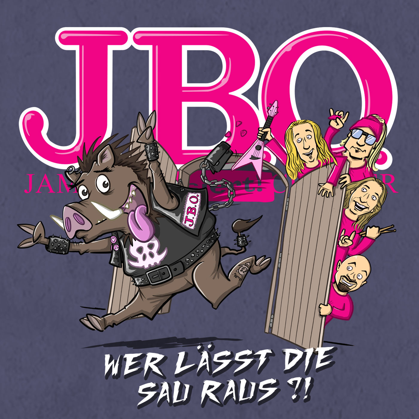 J.B.O. - Wer lässt die Sau raus?! (2019)