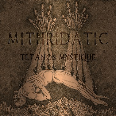 Mithridatic - Tetanos Mystique (2019)