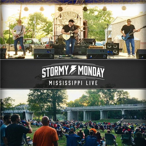 Stormy Monday - Mississippi Live (2019)