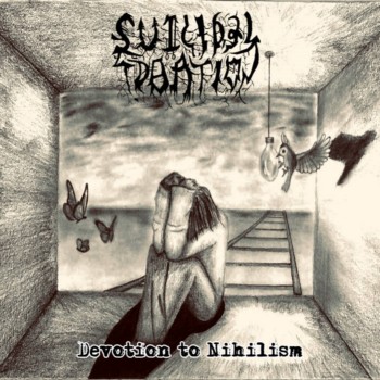 Suicidal Ideation - Devotion to Nihilism (2019)