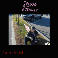 Spinal Stenosis - Gorethrash (2019)