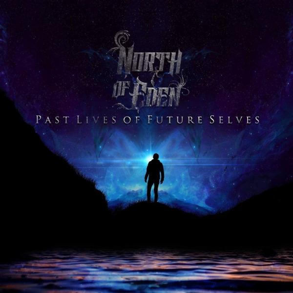 North of Eden – Past Lives of Future Selves (2019)