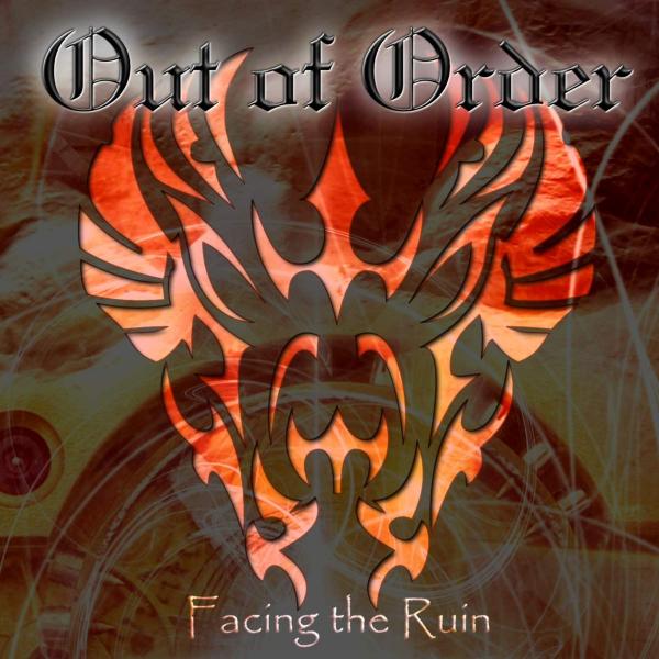 Out of Order - Facing the Ruin (2019)