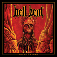 Hell Bent - Apocalyptic Lamentations (2019)