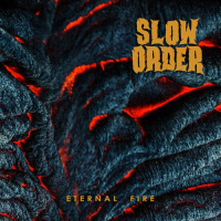 Slow Order - Eternal Fire (2019)