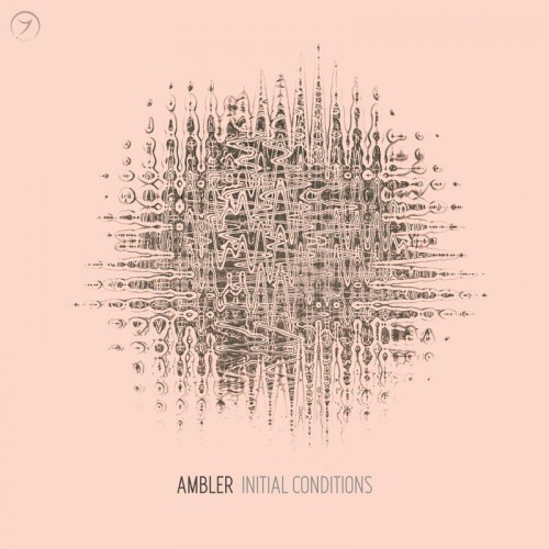 Ambler - Initial Conditions (2019)