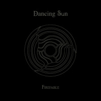 Dancing Sun - Firefable (2019)