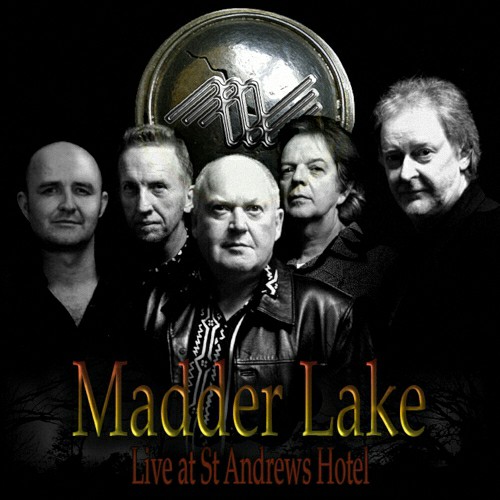 Madder Lake - Live At St Andrews Hotel (2019)