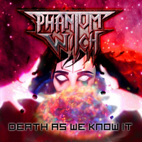 Phantom Witch - Death As We Know It (2019)