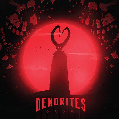 Dendrites - Grow (2019)