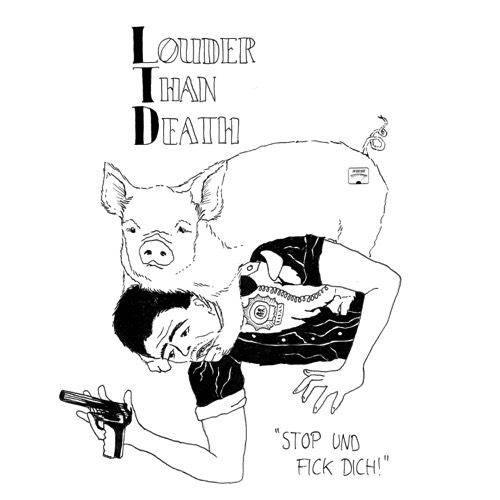 Louder Than Death - Stop Und Fick Dich! (2019)