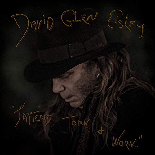 David Glen Eisley - Tattered, Torn And Worn (2019)