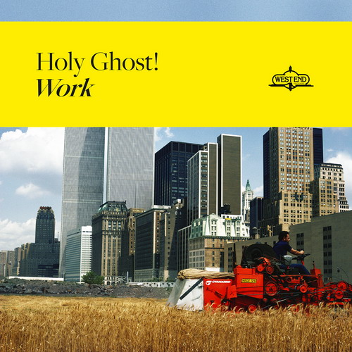 Holy Ghost! - Work (2019)