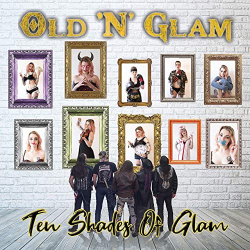 Old 'N' Glam - Ten Shades Of Glam (2019)
