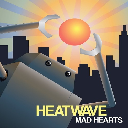 Mad Hearts - Heatwave (2019)