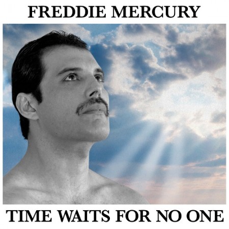 Freddie Mercury - Time Waits For No One (Single) (2019)