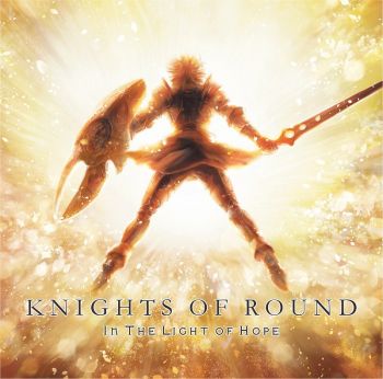 Knights Of Round - In The Light Of Hope (2019)