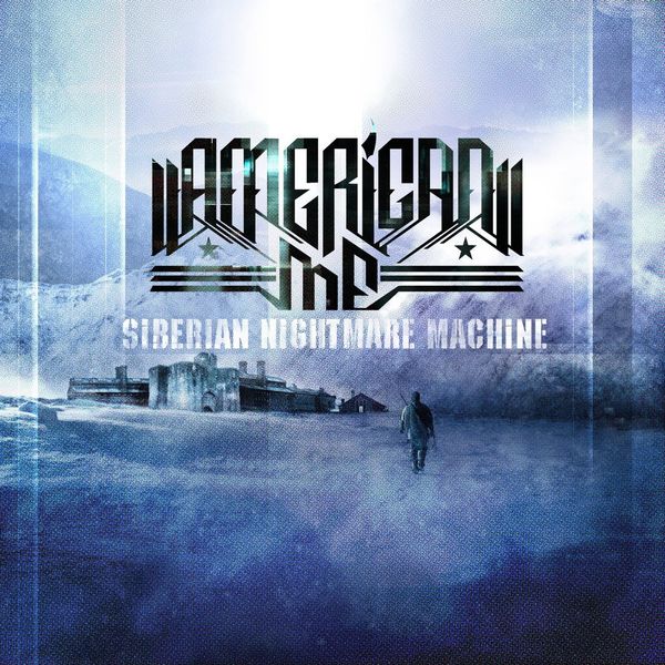 American Me "Siberian Nightmare Machine" (2009)