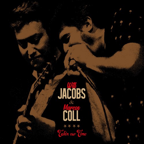 Will Jacobs & Marcos Coll - Takin Our Time (2019)