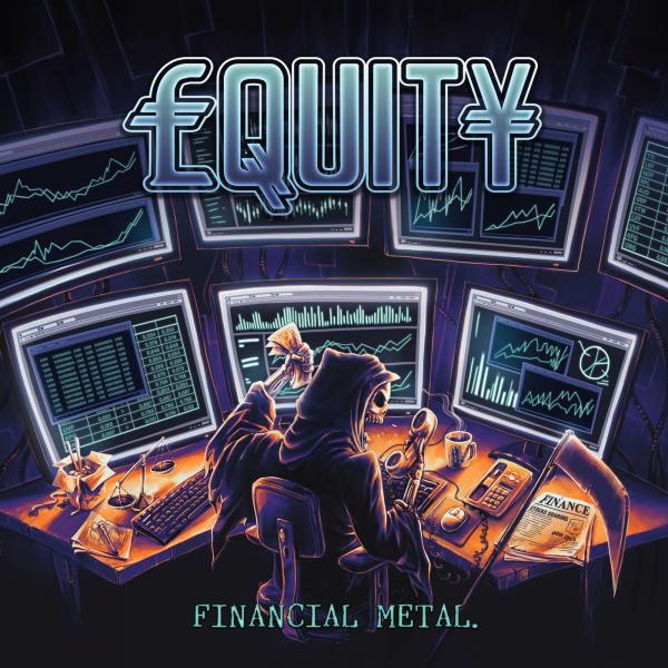 Equity - Financial Metal. (2019)