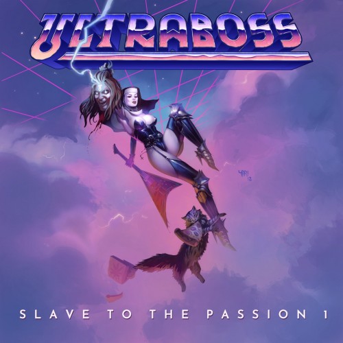 Ultraboss - Slave To The Passion Pt. 1 (2019)