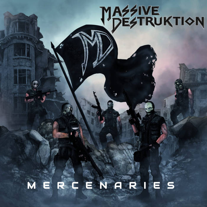 Massive Destruktion - Mercenaries (2019)