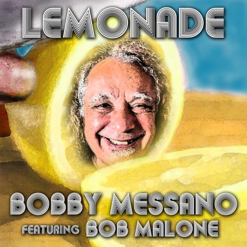 Bobby Messano - Lemonade (2019)