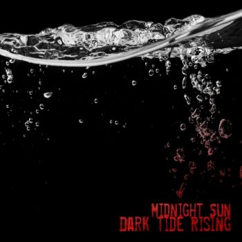 Midnight Sun - Dark Tide Rising (2019)