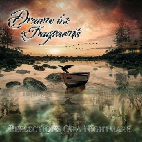 Dreams In Fragments - Reflections Of A Nightmare (2019)