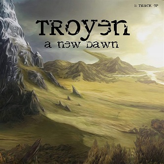 Troyen - A New Dawn (2019)
