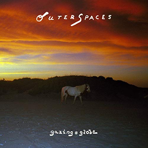 Outer Spaces - Gazing Globe (2019)