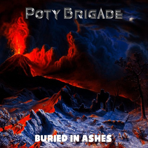 Poty Brigade - Buried in Ashes 2019