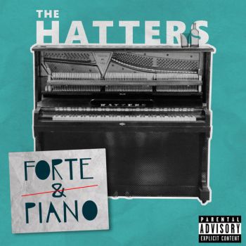 The Hatters - Forte & Piano (2019)