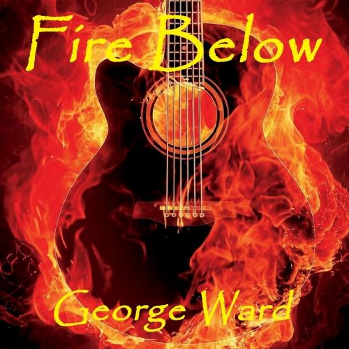 George Ward - Fire Below (2019)