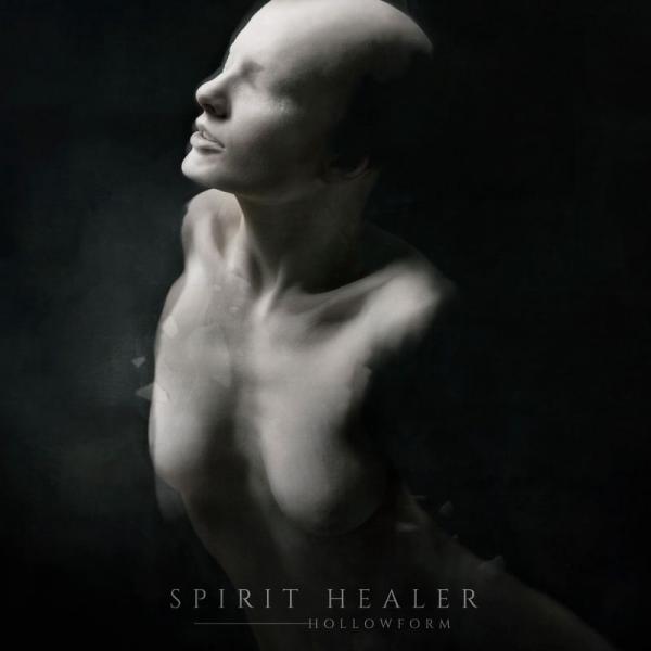 Spirit Healer - Hollowform (2019)