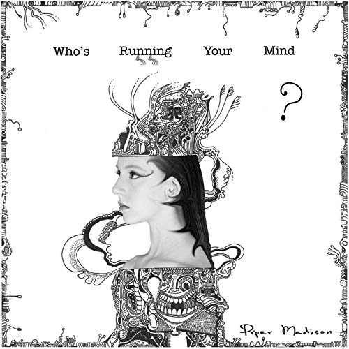 Piper Madison - Who's Running Your Mind? (2019)