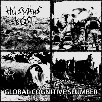 Husmanskost - Global Cognitive Slumber (2019)