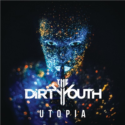 The Dirty Youth - Utopia (2019)