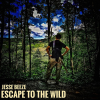 Jesse Beeze - Escape To The Wild (2019)