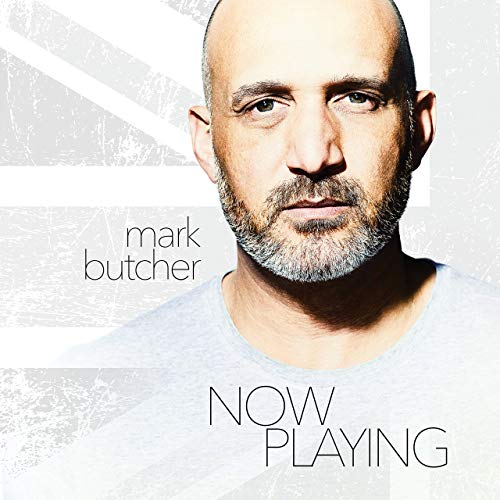 Mark Butcher - Now Playing (2019)