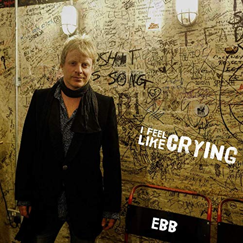 Eric's Bluesband - I Feel Like Crying (2019)
