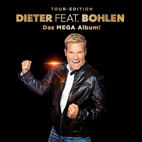 Dieter Bohlen - Dieter feat. Bohlen (Das Mega Album!) (2019)