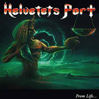 Helvetets Port - From Life to Death (2019)